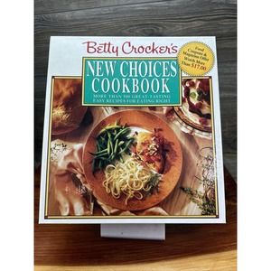 Betty Crocker's New Choices Cookbook: More Than 500 Great-Tasting Easy Re - GOOD